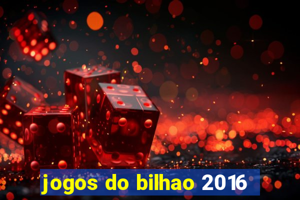 jogos do bilhao 2016