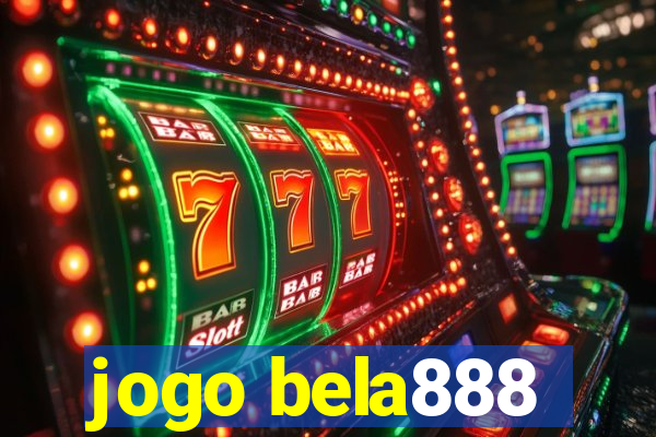 jogo bela888