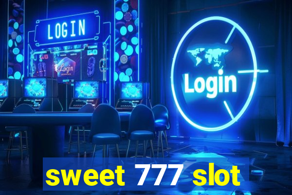 sweet 777 slot