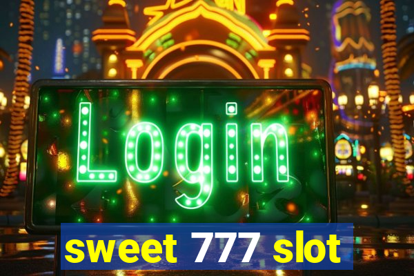 sweet 777 slot