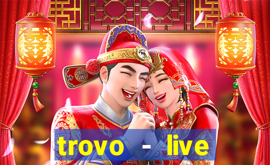 trovo - live stream & games