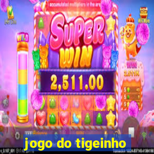 jogo do tigeinho