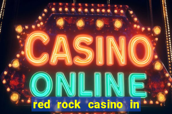 red rock casino in las vegas nevada