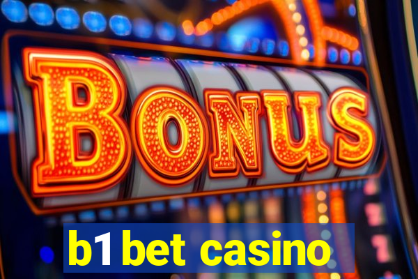 b1 bet casino