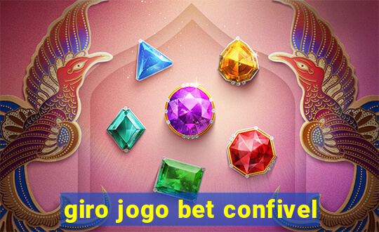 giro jogo bet confivel