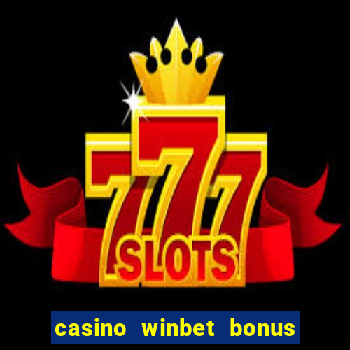 casino winbet bonus de bun venit