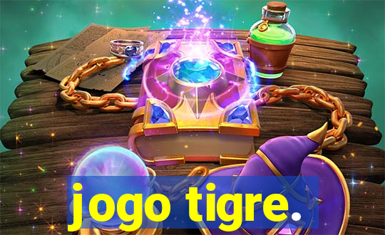 jogo tigre.