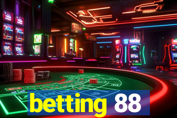 betting 88