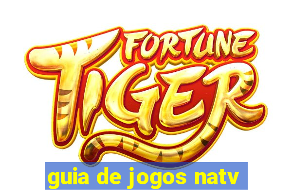 guia de jogos natv