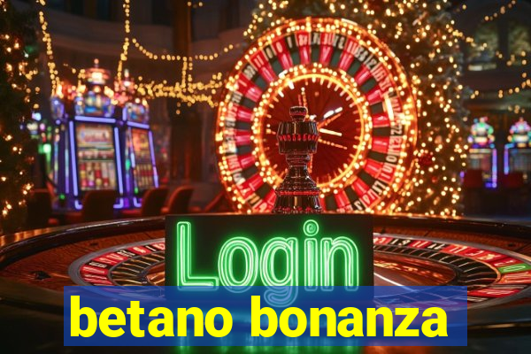 betano bonanza