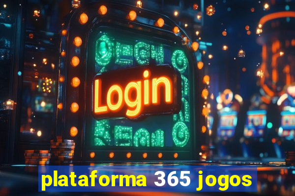 plataforma 365 jogos