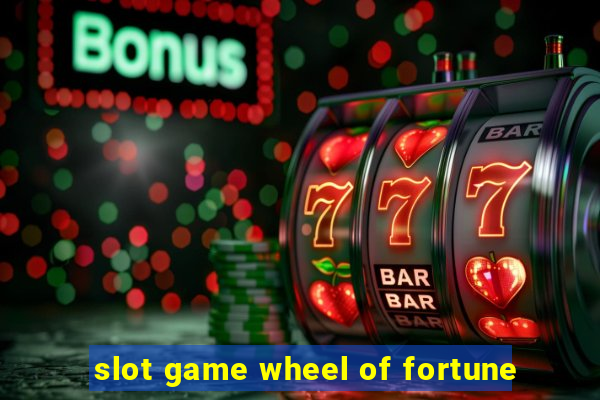 slot game wheel of fortune