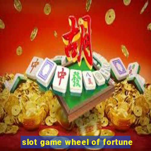 slot game wheel of fortune