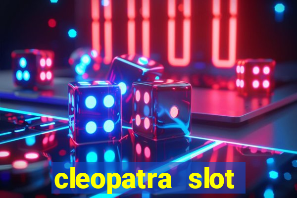 cleopatra slot machine free play