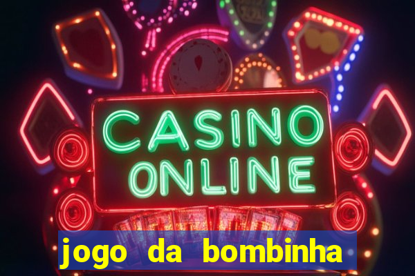 jogo da bombinha estrela bet