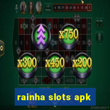 rainha slots apk