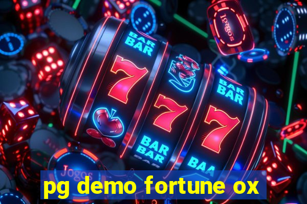 pg demo fortune ox