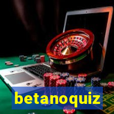 betanoquiz