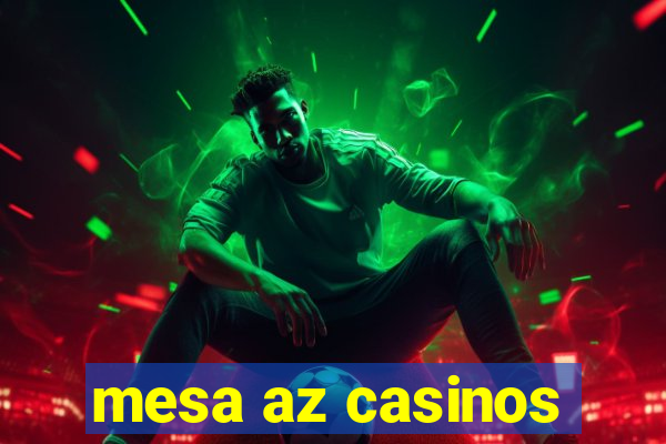 mesa az casinos