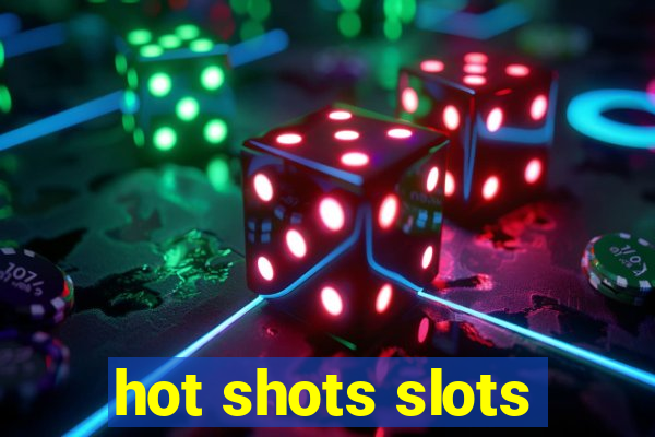 hot shots slots