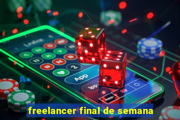 freelancer final de semana