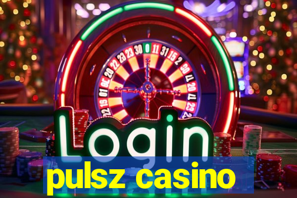 pulsz casino