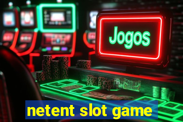 netent slot game