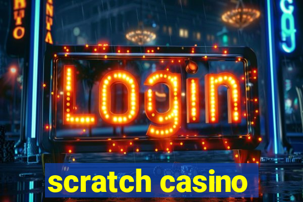 scratch casino