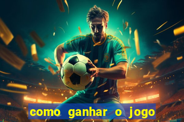 como ganhar o jogo da velha