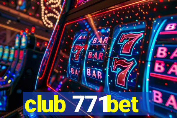 club 771bet