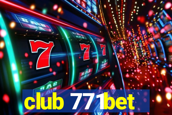 club 771bet