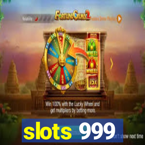 slots 999