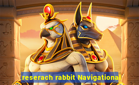 reserach rabbit Navigational