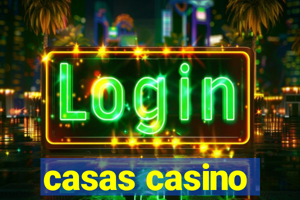 casas casino