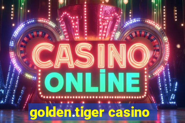 golden.tiger casino