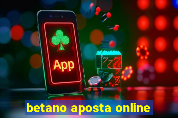 betano aposta online