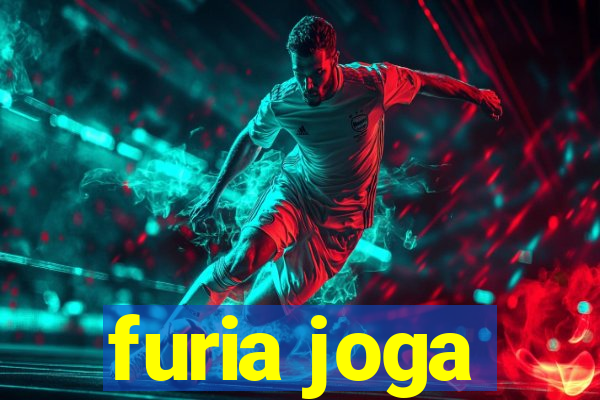 furia joga