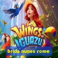 brida nunes rome