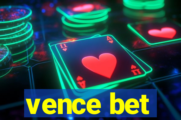 vence bet