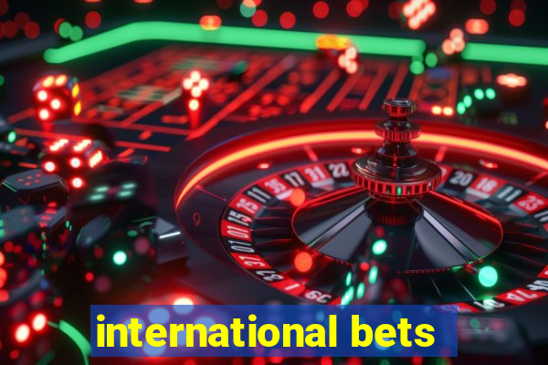 international bets