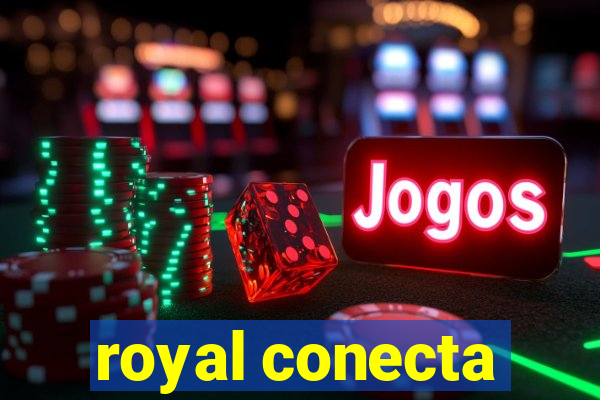 royal conecta