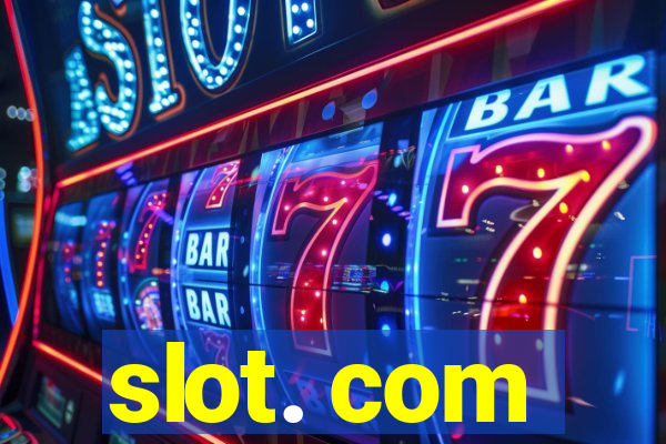 slot. com