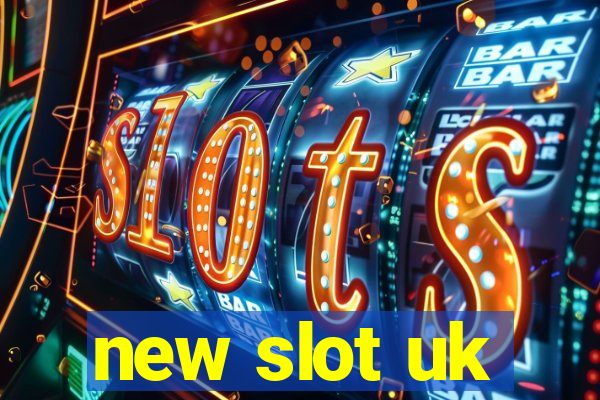 new slot uk