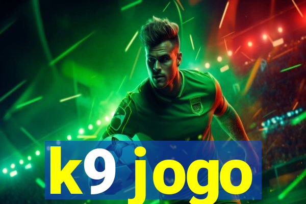 k9 jogo