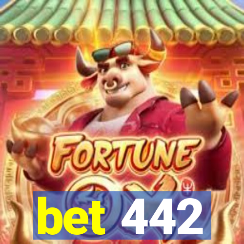 bet 442