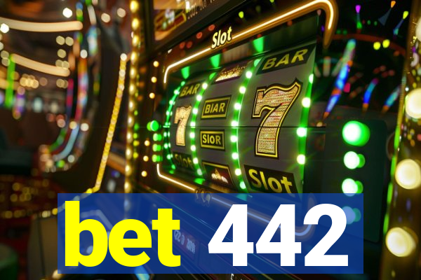 bet 442