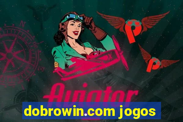 dobrowin.com jogos