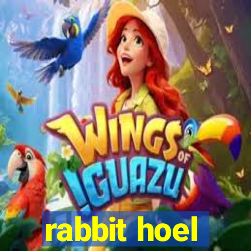 rabbit hoel