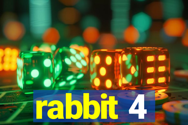 rabbit 4