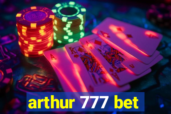 arthur 777 bet